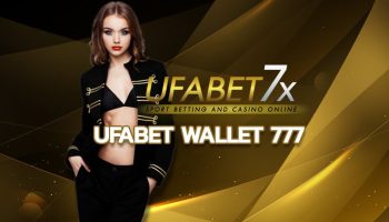 ufabet wallet 777 ระบบกระเป๋าเงินที่แยกตามหมวดหมู่เกมคาสิโนอย่างชัดเจน slot wallet 777 auto ฝาก-ถอน สะดวกเงินเข้าใน 30 วินาที